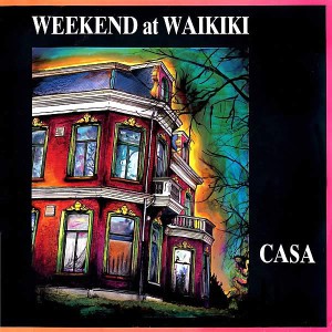 Weekend at Waikiki | Casa